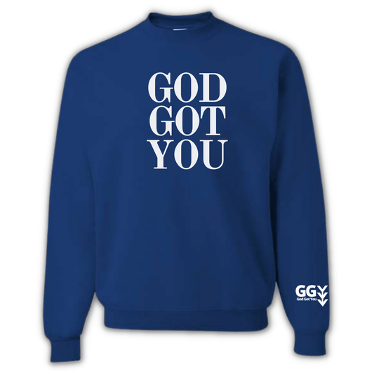 God Got You Sweatshirt