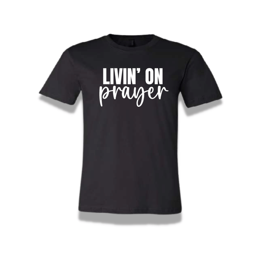 Livin' On Prayer T-shirt